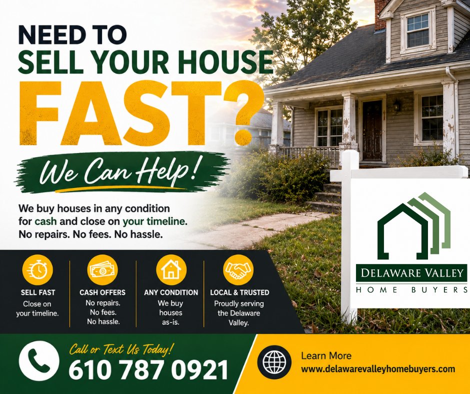 Delaware Valley Home Buyers advertisement reading Need to Sell Your House Fast? We Can Help!
